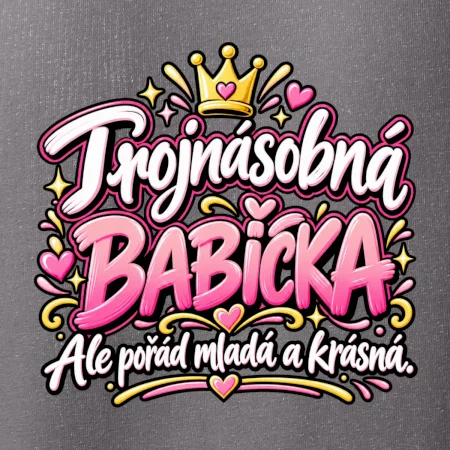 Trojnásobná babička Ale pořád mladá a krásná