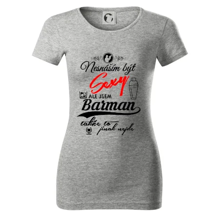 Nesnáším být sexy - nápis - barman / barmanka