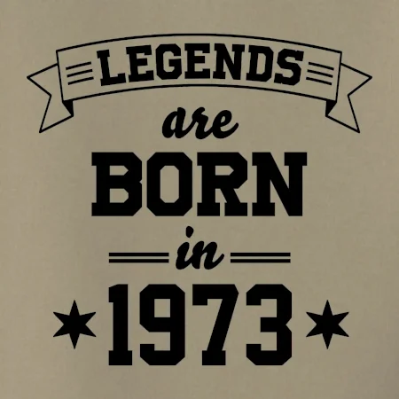 Legends are born in 1973
