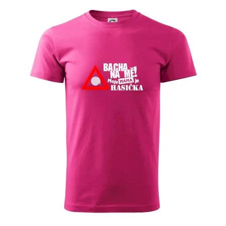 Bacha na mě! Moje máma je hasička