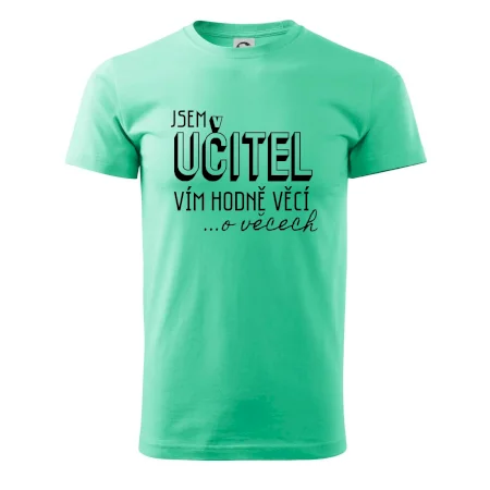 Jsem učitel, vím hodně věcí