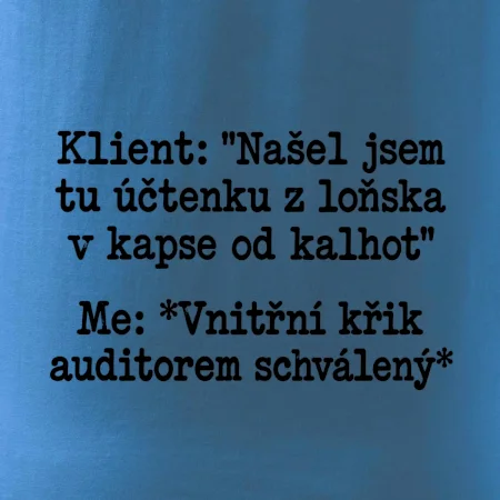 Klient a vnitřní auditorský křik