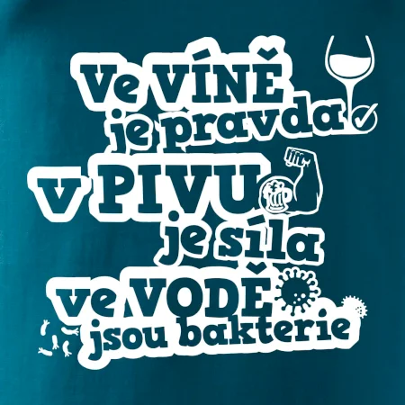 Ve víně je pravda, v pivu síla, ve vodě bakterie