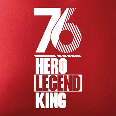Hero, Legend, King 1976