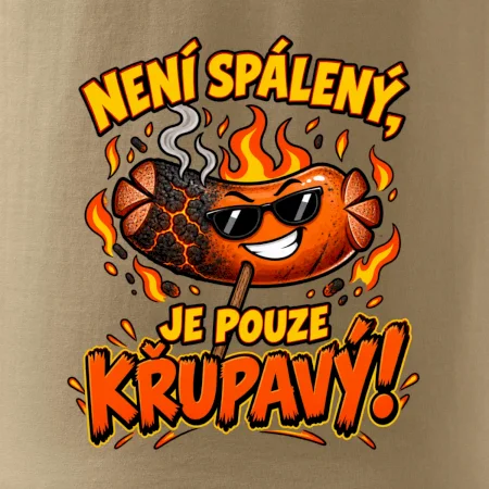 Není spálený, je pouze křupavý!