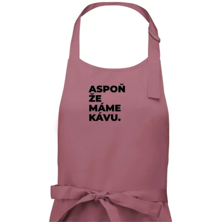 ASPOŇ ŽE MÁME KÁVU.