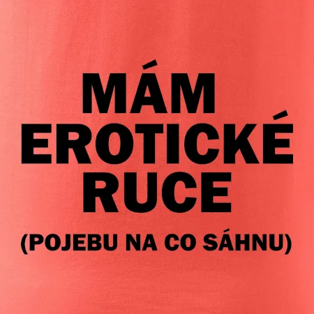 Mám erotické ruce