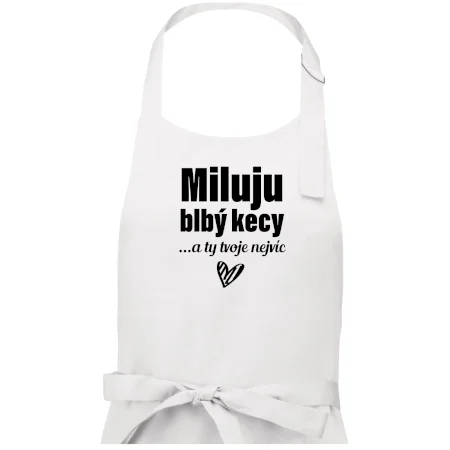 Miluju blbý kecy