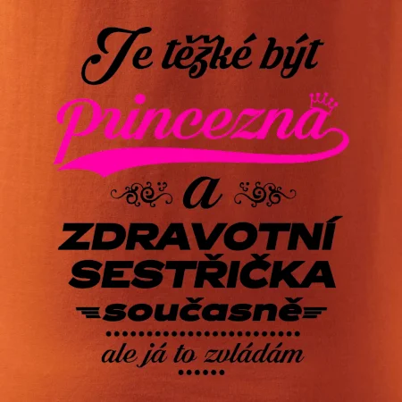 Je těžké být princezna - zdravotní sestřička