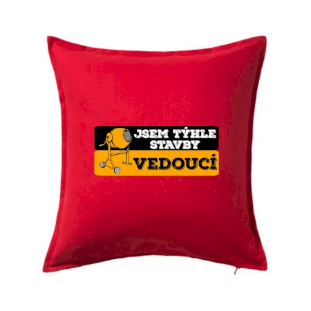Jsem týhle stavby vedoucí