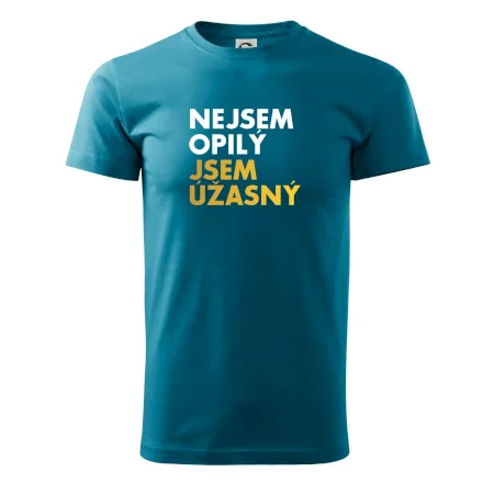 Nejsem opilý jsem úžasný