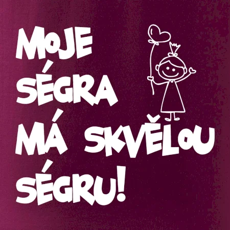 Moje ségra má skvělou ségru