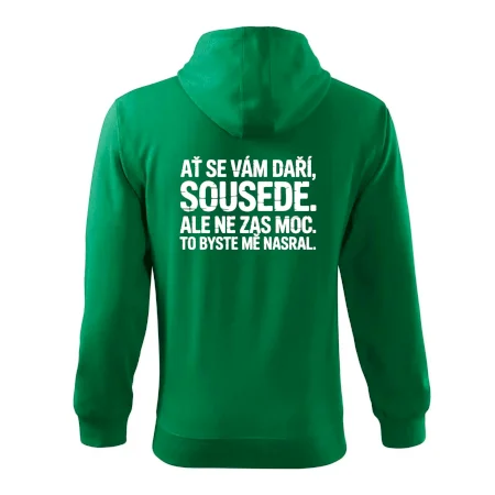 Ať se vám daří sousede