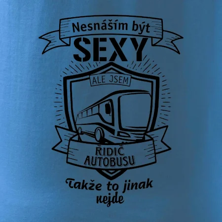 Nesnáším být sexy - Řidič autobusu