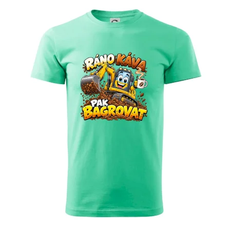 Ráno káva pak bagrovat