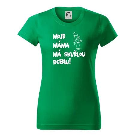 Moje máma má skvělou dceru