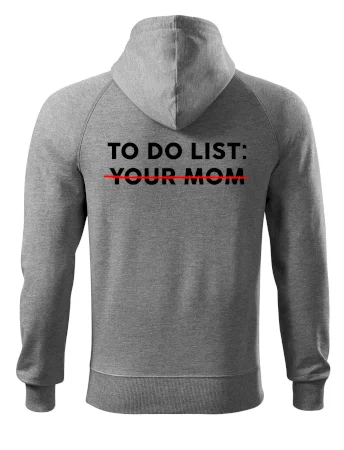To do list: Your mom