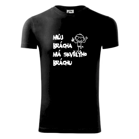 Můj brácha má skvělýho bráchu