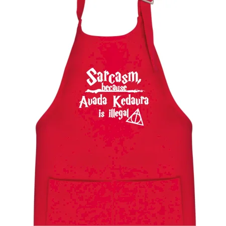 Harry - Sarcasm, because Avada Kedavra is illegal