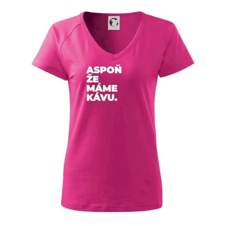 ASPOŇ ŽE MÁME KÁVU.