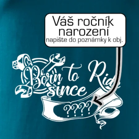Born to ride - Vlastní ročník