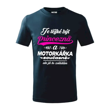 Je těžké být princezna - motorkářka