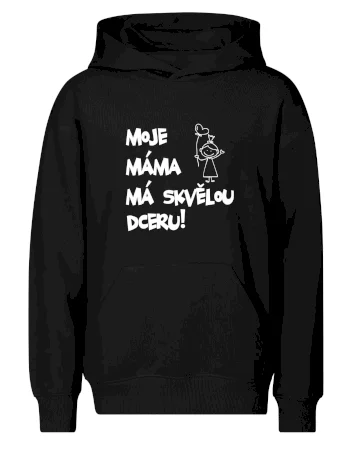 Moje máma má skvělou dceru