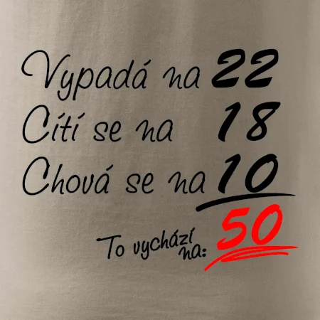 Vypadá, cítí se, chová se - 50 let
