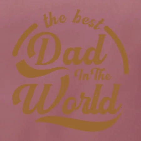 The best dad in the world - psaci