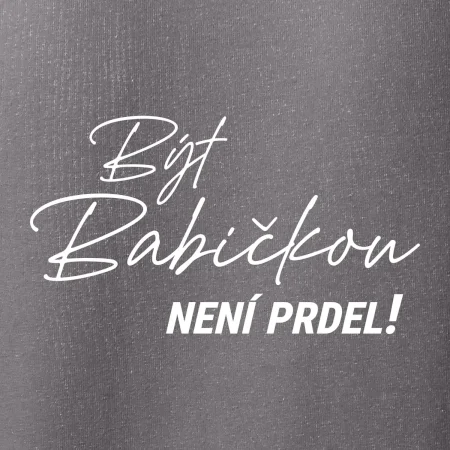 Být babičkou není prdel
