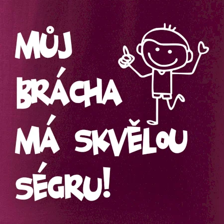 Můj brácha má skvělou ségru