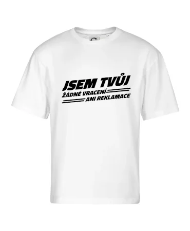 Jsem tvůj žádné vracení