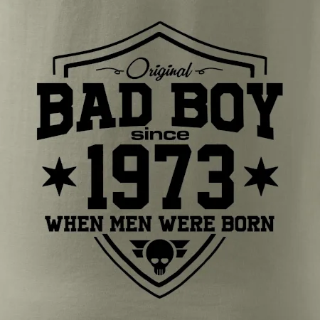 Bad boy since 1973