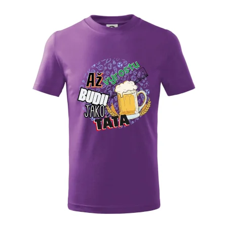Až vyrostu budu jako táta - pivo