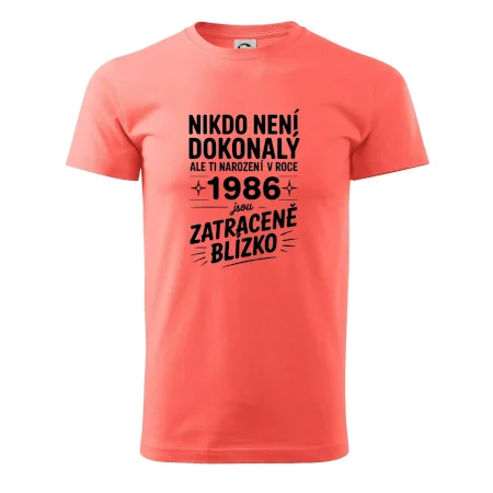 Nikdo není dokonalý ale ti narození v roce 1986 jsou zatraceně blízko
