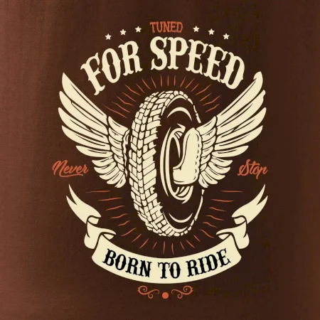 For speed - born to ride