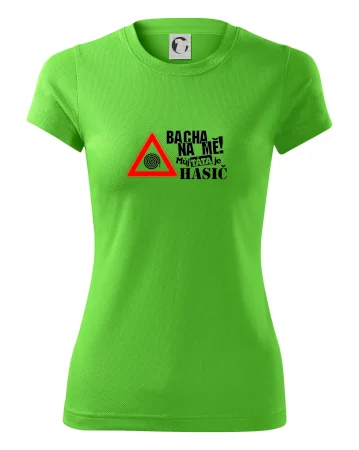 Bacha na mě! Můj táta je hasič