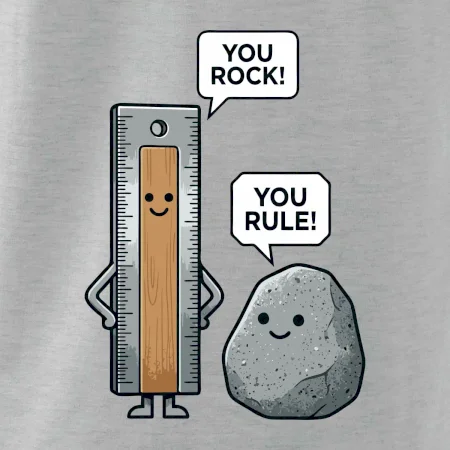 You rock, you rule!