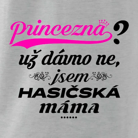 Princezna už dávno ne - Hasičská máma