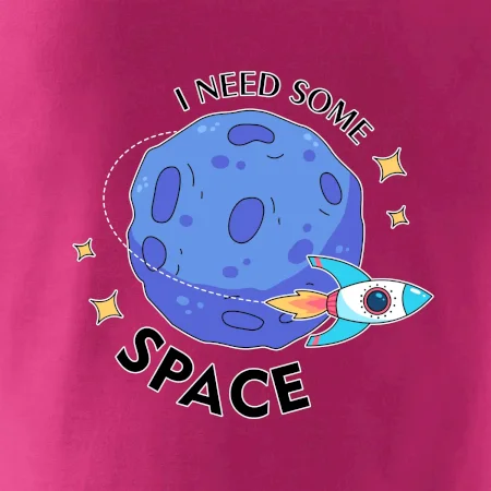 I need some space