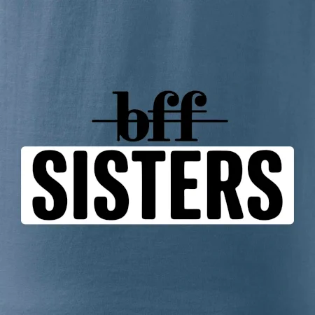 BFF -  Sisters