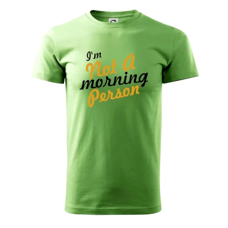 I'm not a morning person