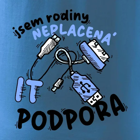 Jsem rodiny neplacená IT podpora