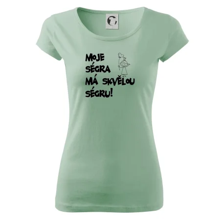 Moje ségra má skvělou ségru