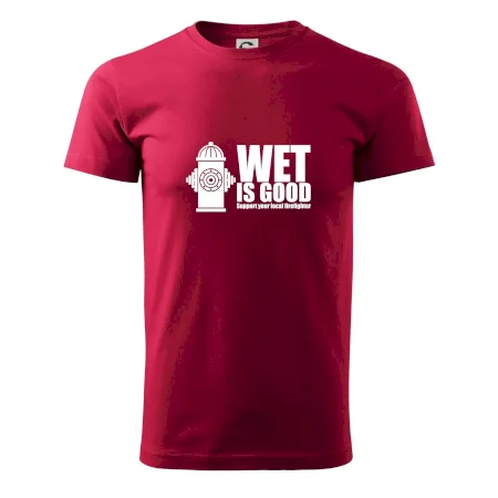 Wet is good