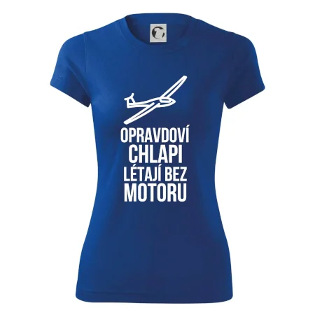Opravdovi chlapi létají bez motoru