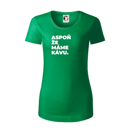 ASPOŇ ŽE MÁME KÁVU.