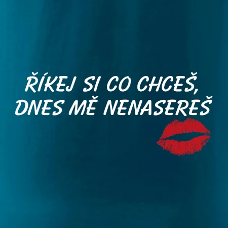 Říkej si co chceš, mě nenasereš