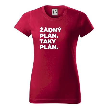 ŽÁDNÝ PLÁN. TAKY PLÁN.