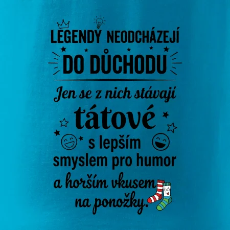 Táta - Legendy neodcházejí do důchodu